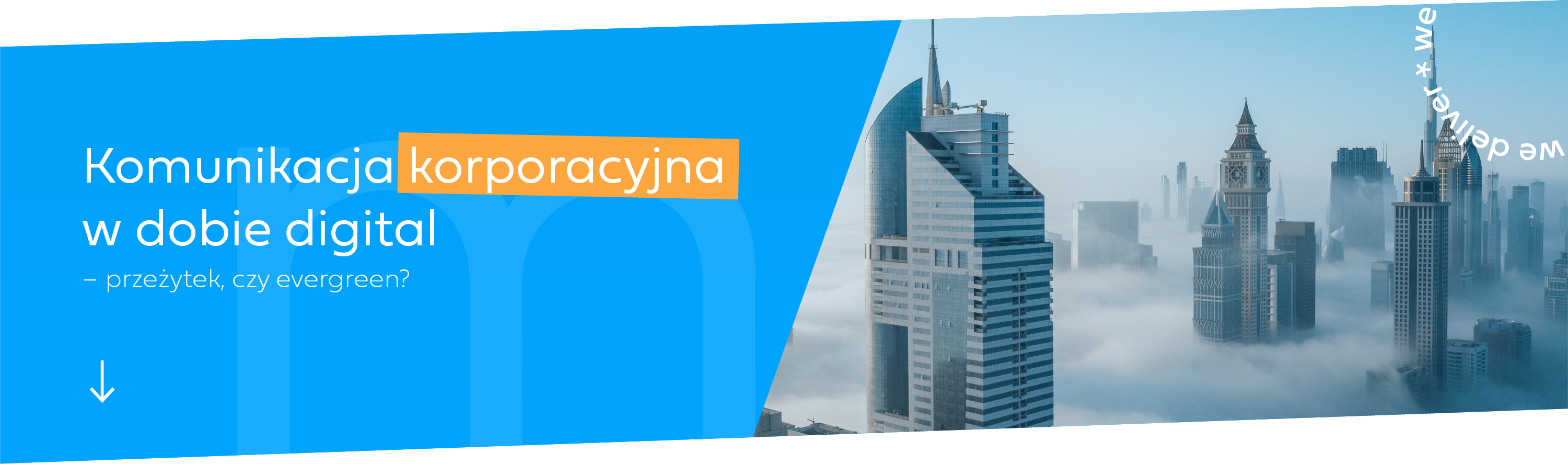 Komunikacja korporacyjna w dobie digital – przeżytek, czy evergreen?